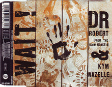 Dr. Robert & Kym Mazelle : Wait ! (CD, Single)