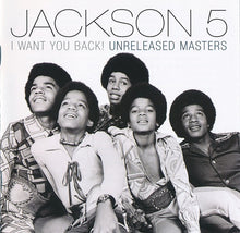 Jackson 5* : I Want You Back! (Unreleased Masters) (CD, Album, Comp)