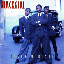 Blackgirl : Treat U Right (CD, Album)