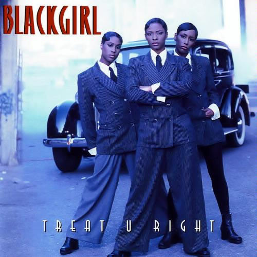Blackgirl : Treat U Right (CD, Album)