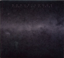 Boduf Songs : Burnt Up On Re-Entry (CD, Album)