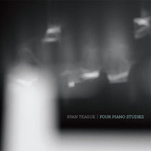 Ryan Teague : Four Piano Studies (CD, EP)
