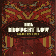 The Brought Low : Right On Time (LP, Album, Ora)