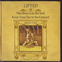 Bright Eyes : Lifted Or The Story Is In The Soil, Keep Your Ear To The Ground (CD, Album)