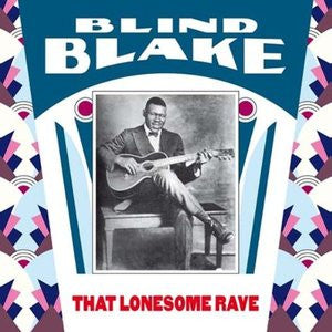 Blind Blake : That Lonesome Rave (LP, Comp)