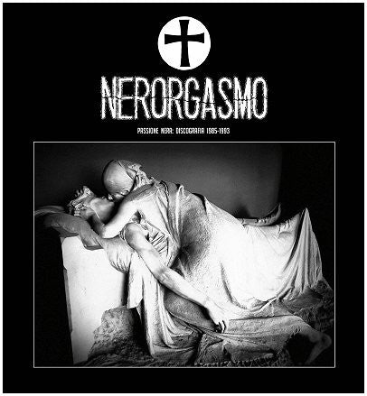 Nerorgasmo : Passione Nera: Discografia 1985-1993 (Box + 2xLP, Comp)