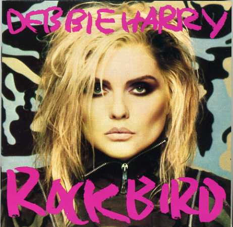 Debbie Harry* : Rockbird (CD, Album, RE)