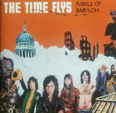 The Time Flys : Rebels Of Babylon (CD, Album)