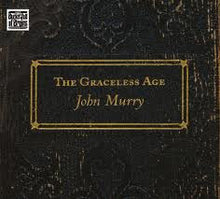 John Murry : The Graceless Age (CD, Album, Dig)
