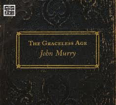 John Murry : The Graceless Age (CD, Album, Dig)
