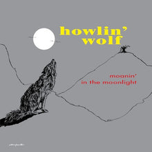 Howlin' Wolf : Moanin' In The Moonlight (LP, Album, RE, 140)