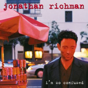 Jonathan Richman : I'm So Confused (HDCD, Album)