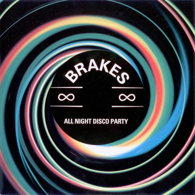 Brakes : All Night Disco Party (7