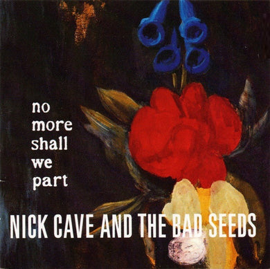 Nick Cave & The Bad Seeds : No More Shall We Part (CD, Album, Sli)