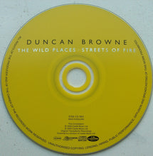 Duncan Browne : The Wild Places - Streets Of Fire (CD, Comp, RE)