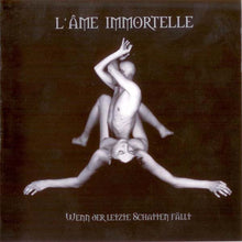 L'Âme Immortelle : Wenn Der Letzte Schatten Fällt (CD, Album)