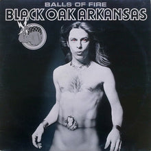 Black Oak Arkansas : Balls Of Fire (LP, Album)
