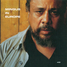 Charles Mingus : Mingus In Europe (CD, Album, RE)