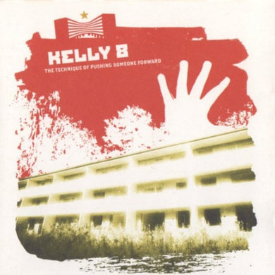 Kelly 8 : The Technique Of Pushing Someone Forward (CD, Album)