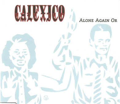 Calexico : Alone Again Or (CD, Maxi)
