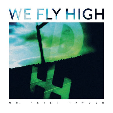 Mr. Peter Hayden : We Fly High (7