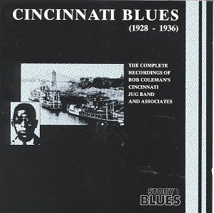 Bob Coleman : Cincinnati Blues (1928-1936) - The Complete Recordings Of Bob Coleman's Cincinnati Jug Band And Associates (CD, Comp, RE)