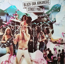 Black Oak Arkansas : Street Party (LP, Album)