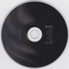 Moss (7) : We Both Know The Rest Is Noise (CD, Album)