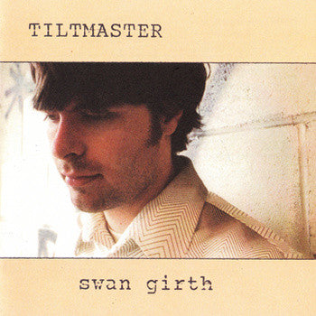 Tiltmaster : Swan Girth (CD, Album)
