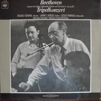 Beethoven*, Rudolf Serkin / Jaime Laredo / Leslie Parnas, Alexander Schneider / Marlboro Festival Orchestra : Tripelkonzert (Konzert Für Violine, Violoncello, Klavier Und Orchester C-dur Op. 56) (LP)
