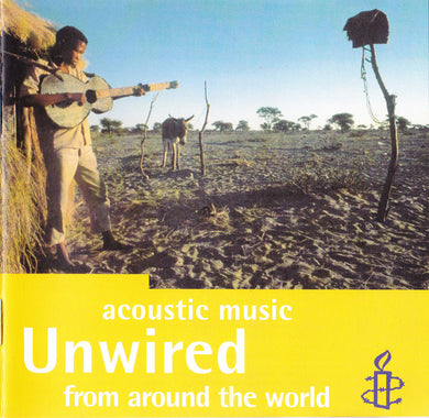 Various : Unwired: Acoustic Music From Around The World (CD, Comp)