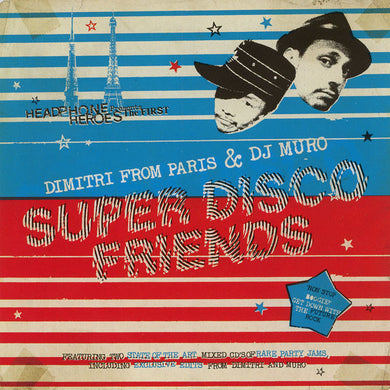 Dimitri From Paris & DJ Muro* : Super Disco Friends (2xCD, Mixed)