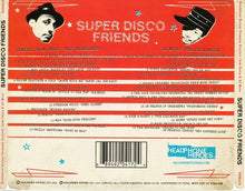 Dimitri From Paris & DJ Muro* : Super Disco Friends (2xCD, Mixed)