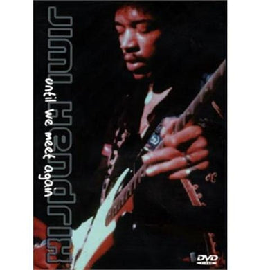 Jimi Hendrix : Until We Meet Again (DVD)
