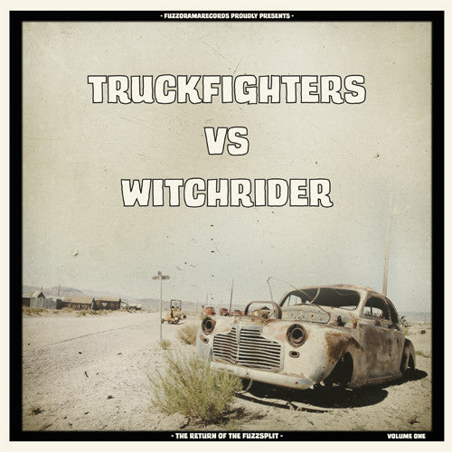 Truckfighters vs Witchrider : The Return Of The Fuzzsplit Volume One (12