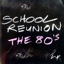 Various : School Reunion - The 80's (3xCD, Comp)