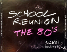 Various : School Reunion - The 80's (3xCD, Comp)