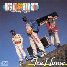 Mister Mixi & Skinny Scotty Featuring Dizzy D : Tea House (CD, Album)
