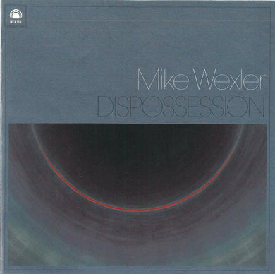 Mike Wexler : Dispossession (CD, Album)