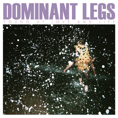 Dominant Legs : Young At Love And Life (CD, EP, Dig)