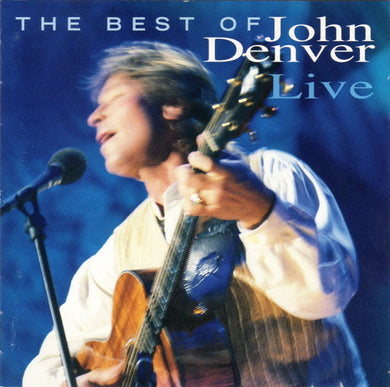John Denver : The Best Of John Denver Live (CD, Album, Enh)