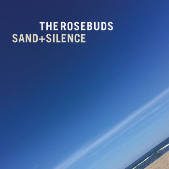 The Rosebuds : Sand+Silence (CD, Album, Gat)