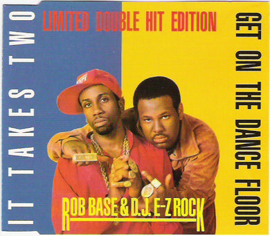 Rob Base & D.J. E-Z Rock* : Get On The Dance Floor / It Takes Two (CD, Single)