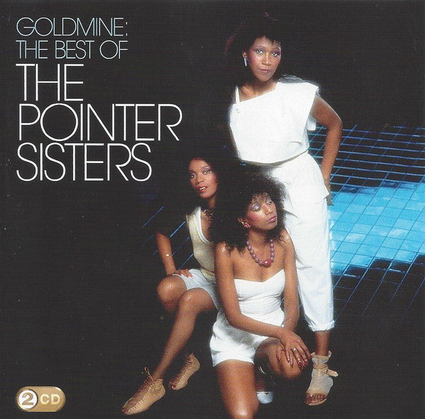 Pointer Sisters : Goldmine: The Best Of The Pointer Sisters (2xCD, Comp)