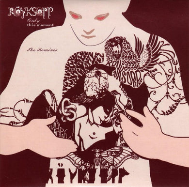 Röyksopp : Only This Moment (The Remixes) (CD, Maxi, Promo, Car)