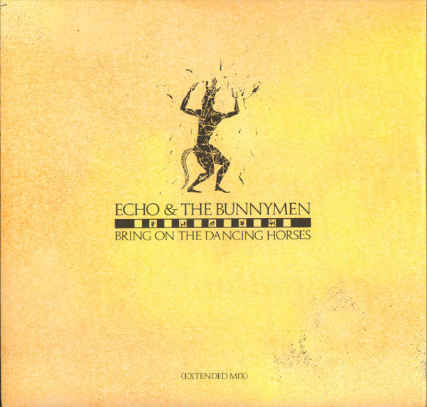 Echo & The Bunnymen : Bring On The Dancing Horses (Extended Mix) (12