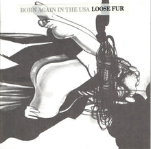 Loose Fur : Born Again In The USA (CD, Album)