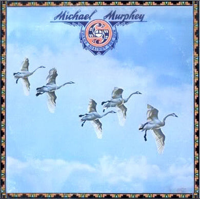 Michael Murphey* : Swans Against The Sun (LP, Album)