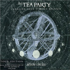 The Tea Party : Seven Circles (CD, Album, Copy Prot. + CD, EP, Copy Prot., Enh + )