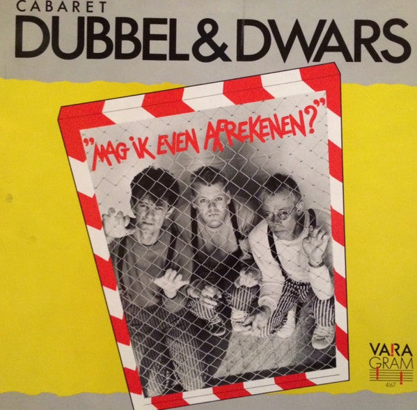 Cabaret Dubbel & Dwars* : Mag Ik Even Afrekenen? (LP, Album)